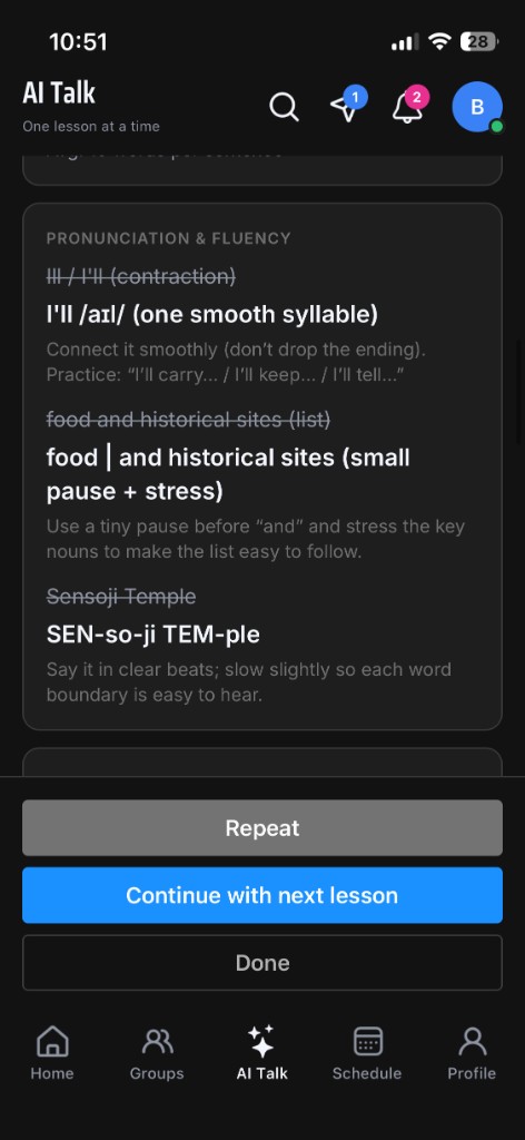 Pronunciation and fluency notes you can use the next time you say the same words.